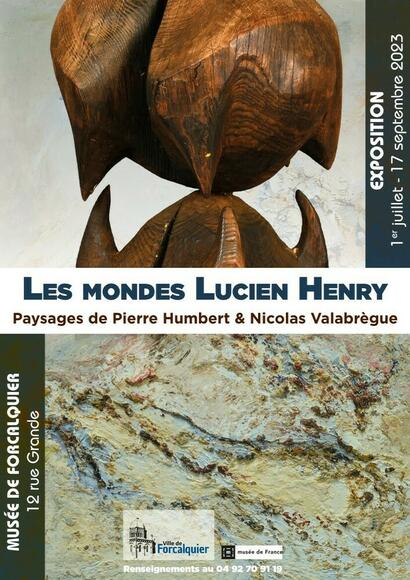 Exposition : « Les mondes Lucien Henry, paysages de Pierre Humbert et Nicolas Valabrègue »
