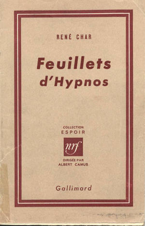 Couverture du recueil de René Char Feuillets d'Hypnos aux éditions Gallimard dans la collection Espoir dirigée par Albert Camus